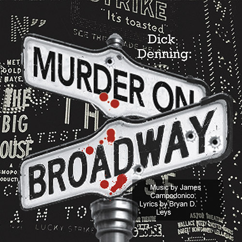 Dick Denning: Murder on Broadway